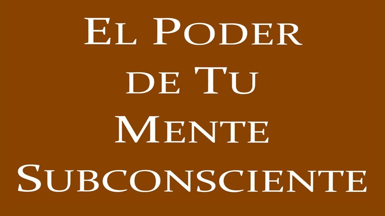 el poder de la mente subconsciente murphy