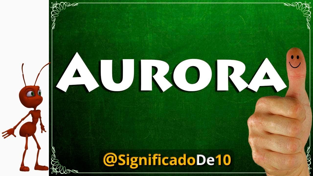 el significado del nombre aurora