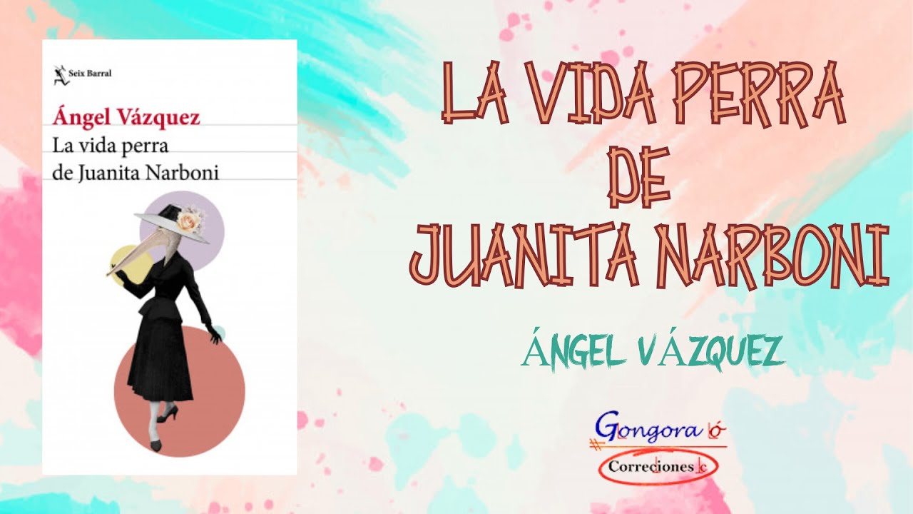 la perra vida de juanita narboni