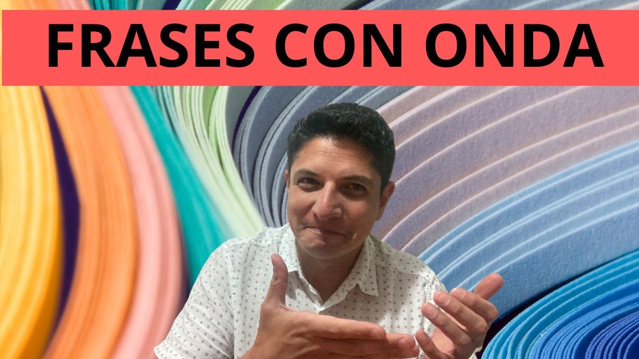 oracion con la palabra onda