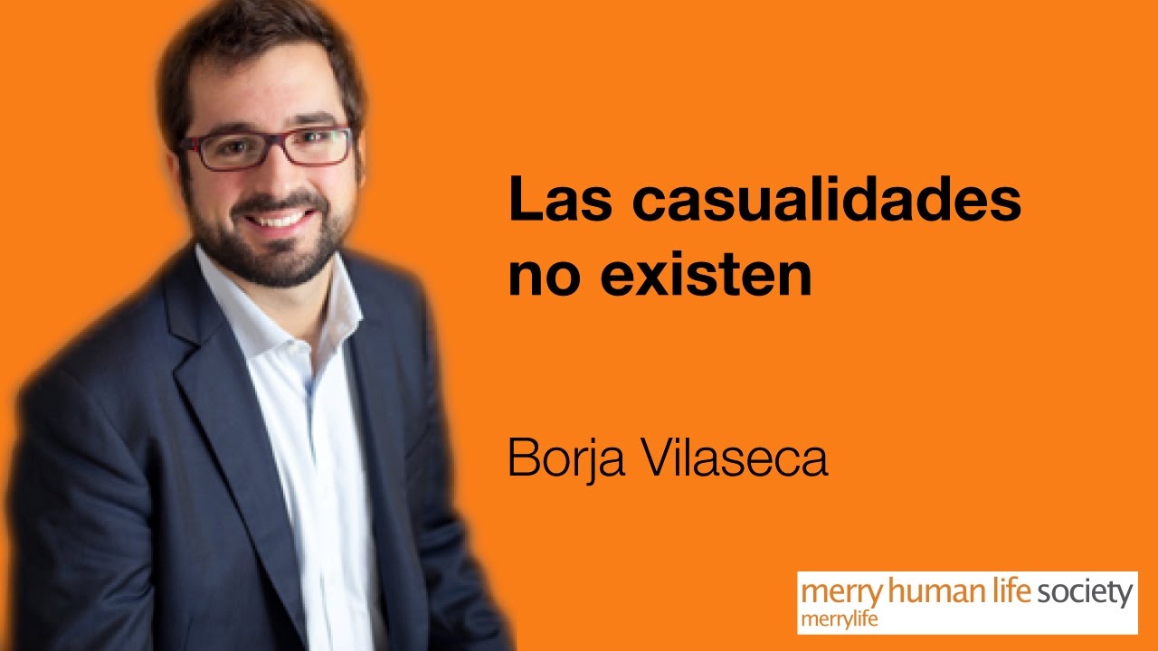 borja vilaseca las casualidades no existen