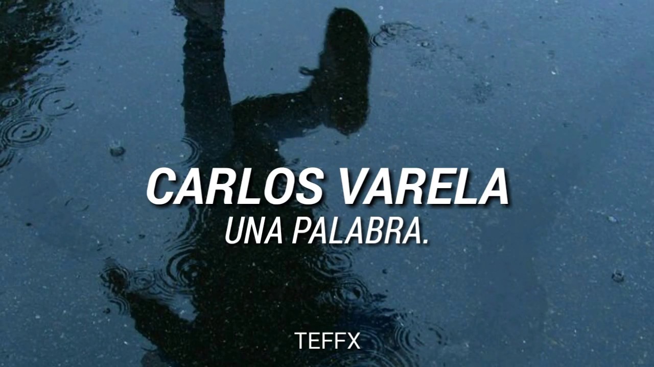 carlos varela una palabra letras