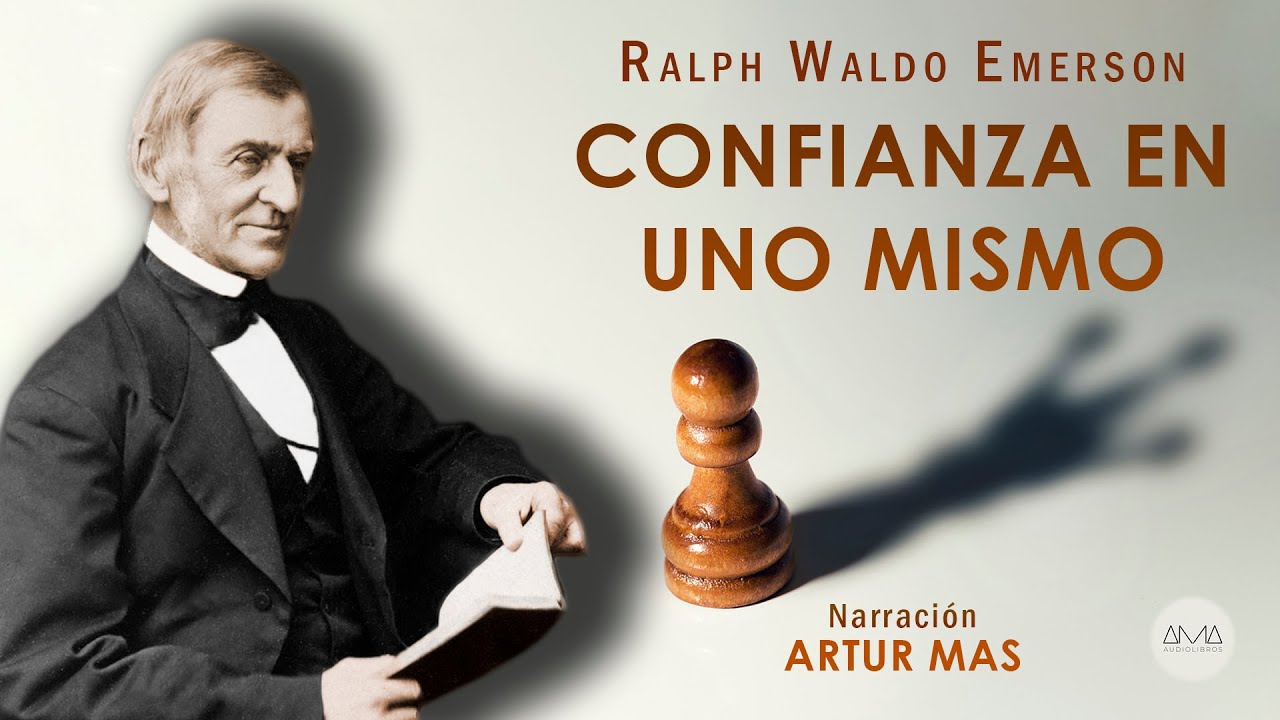 confianza en uno mismo ralph waldo emerson