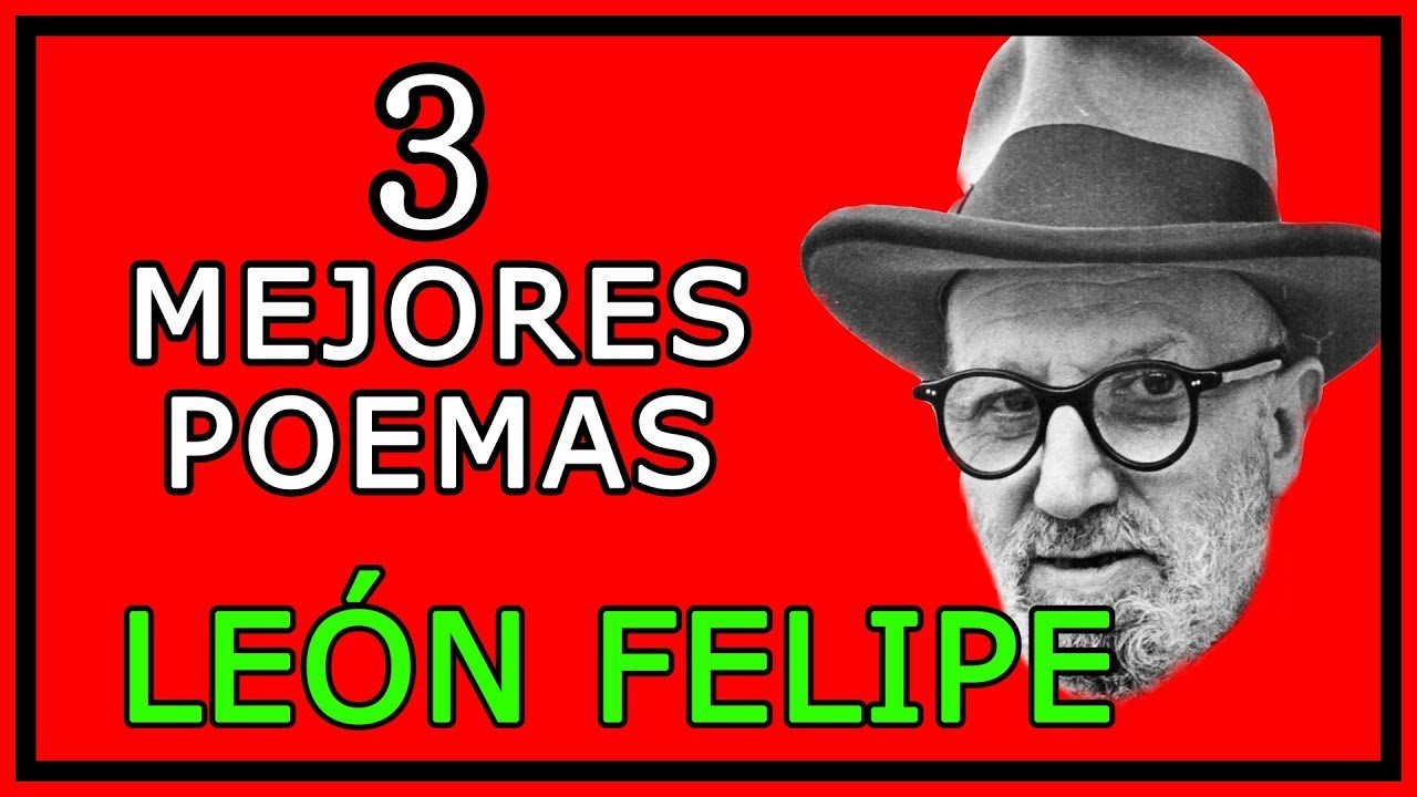 el mejor poema de león felipe