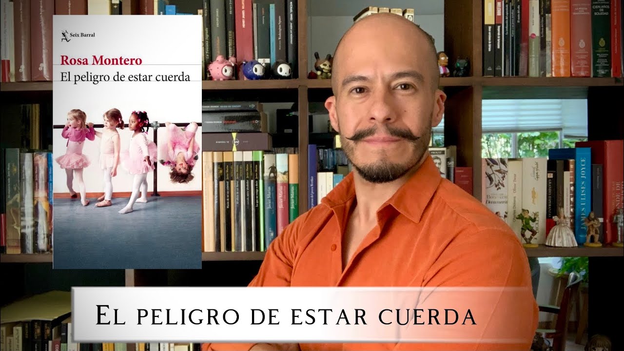 el peligro de estar cuerda crítica