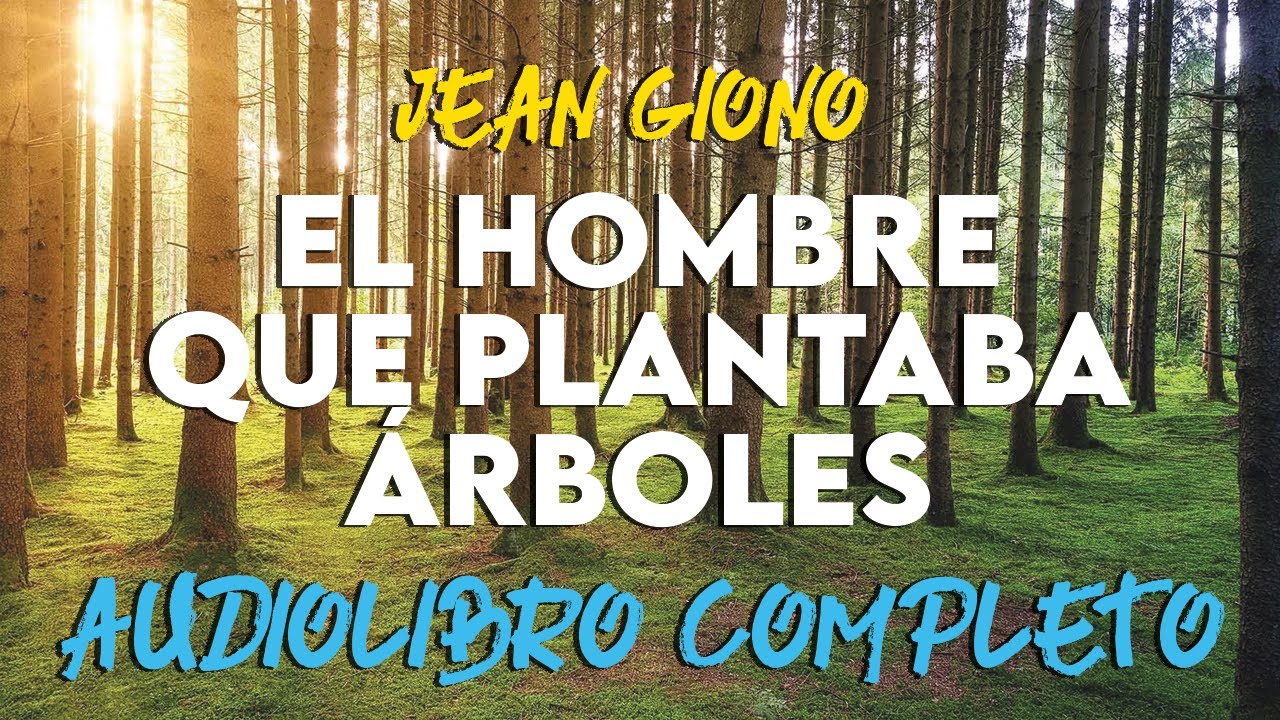 libro el hombre que plantaba arboles