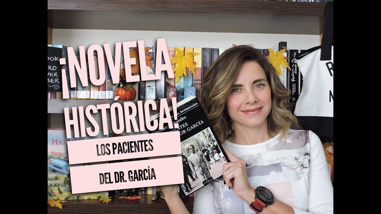 los pacientes del doctor garcía novela