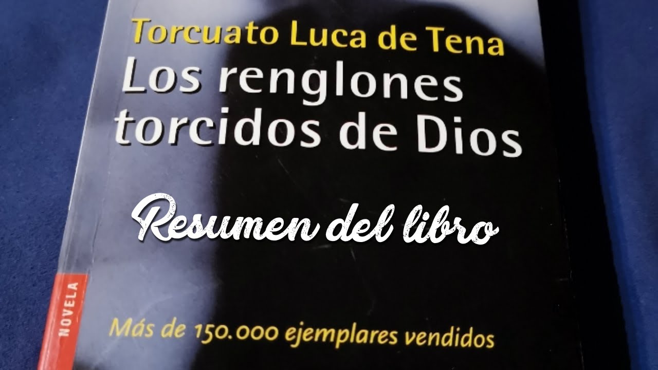 los renglones torcidos de dios la casa del libro