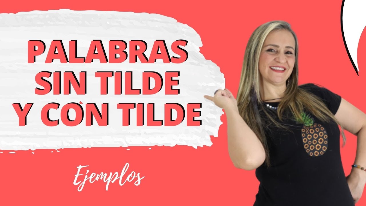 videos con o sin tilde