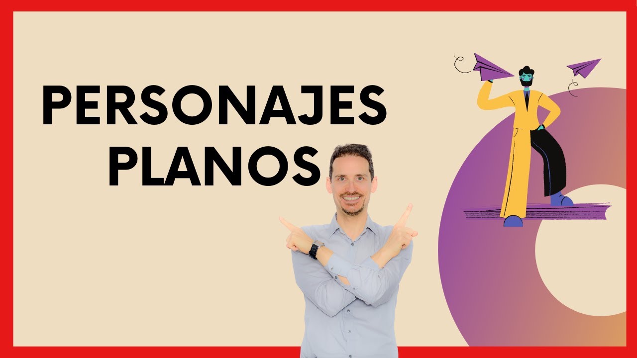 10 ejemplos de personajes planos