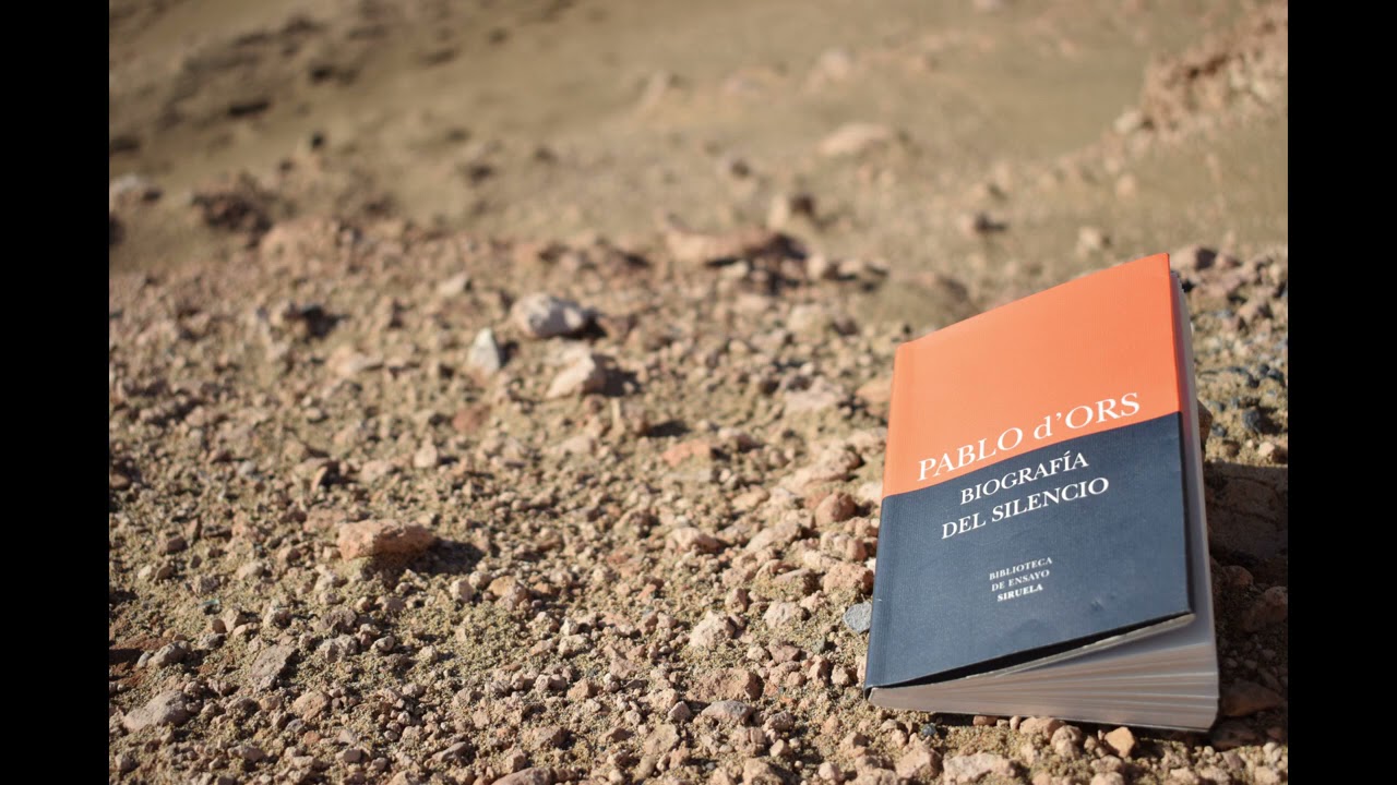 biografia del silencio pablo d ors
