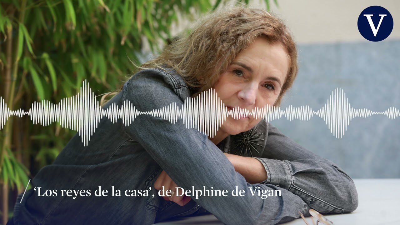 delphine de vigan los reyes de la casa