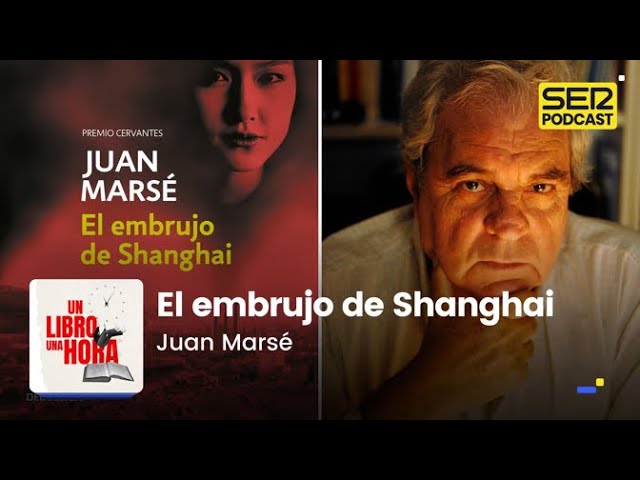 el embrujo de shanghai juan marsé