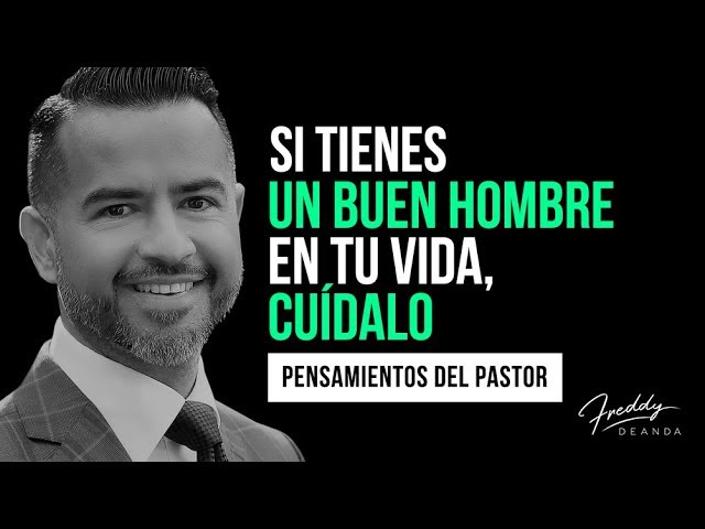 frases para un hombre bueno
