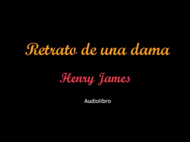 henry james retrato de una dama
