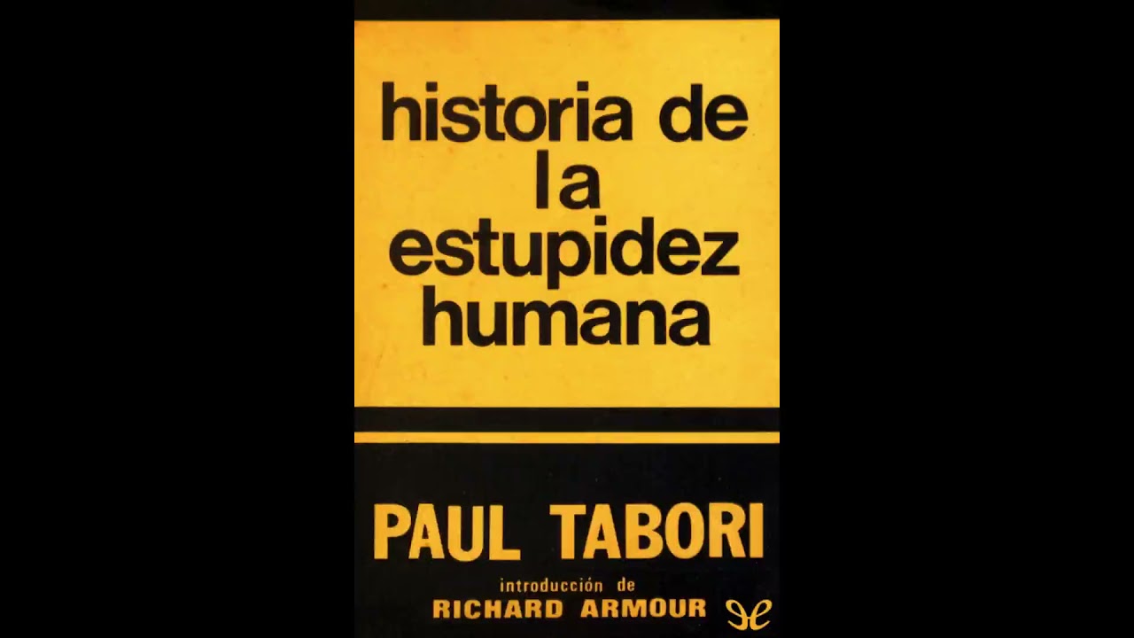historia de la estupidez humana