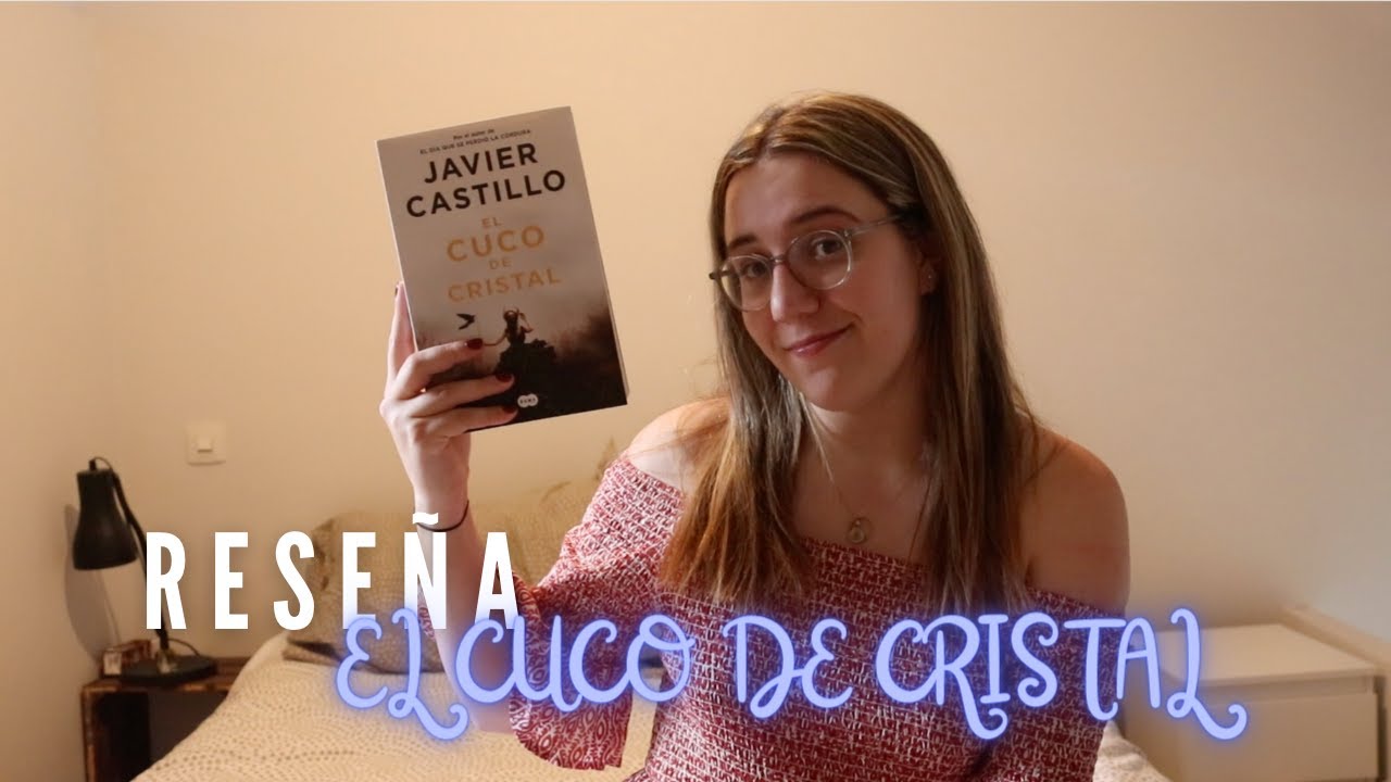 javier castillo el cuco de cristal