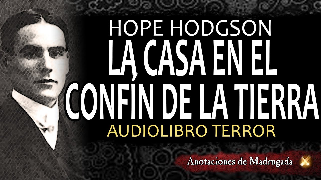 la casa en el confín de la tierra