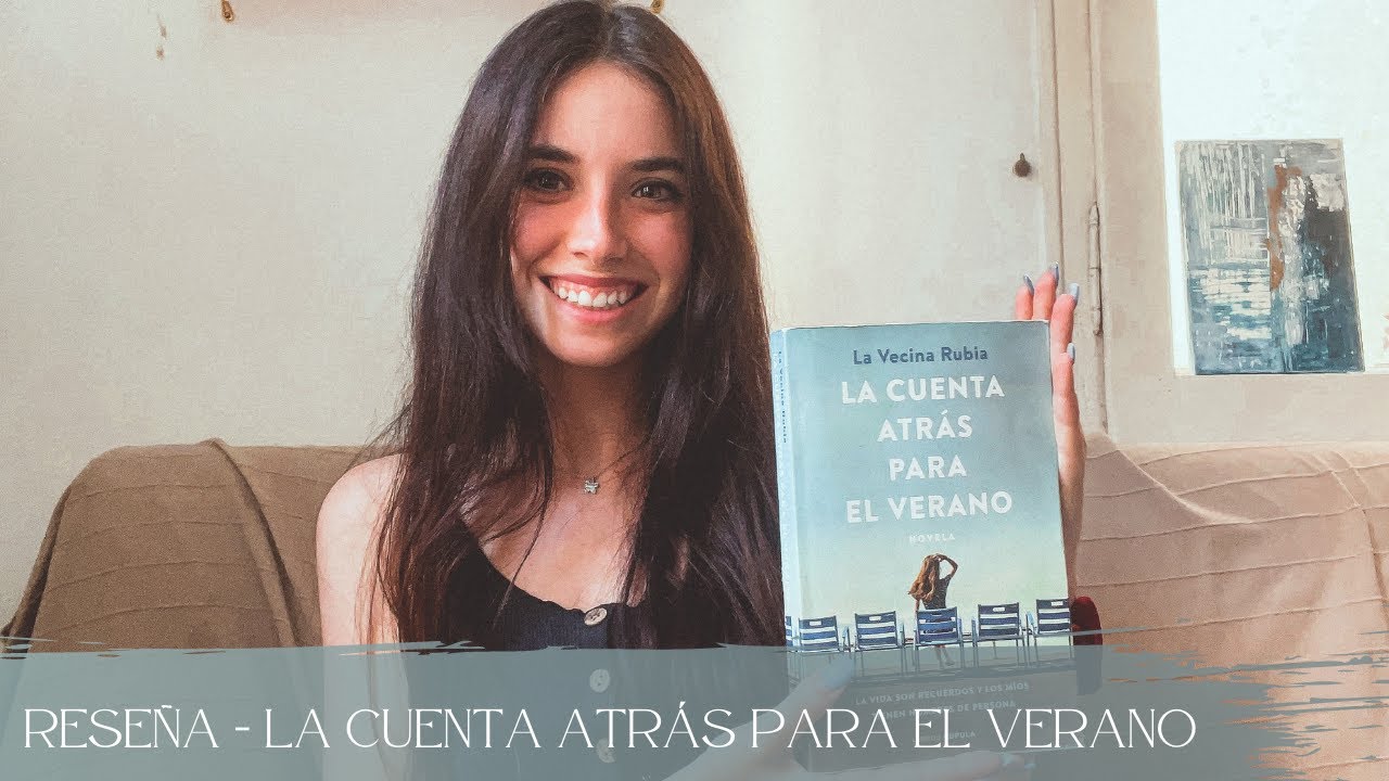 la cuenta atrás para el verano la vecina rubia