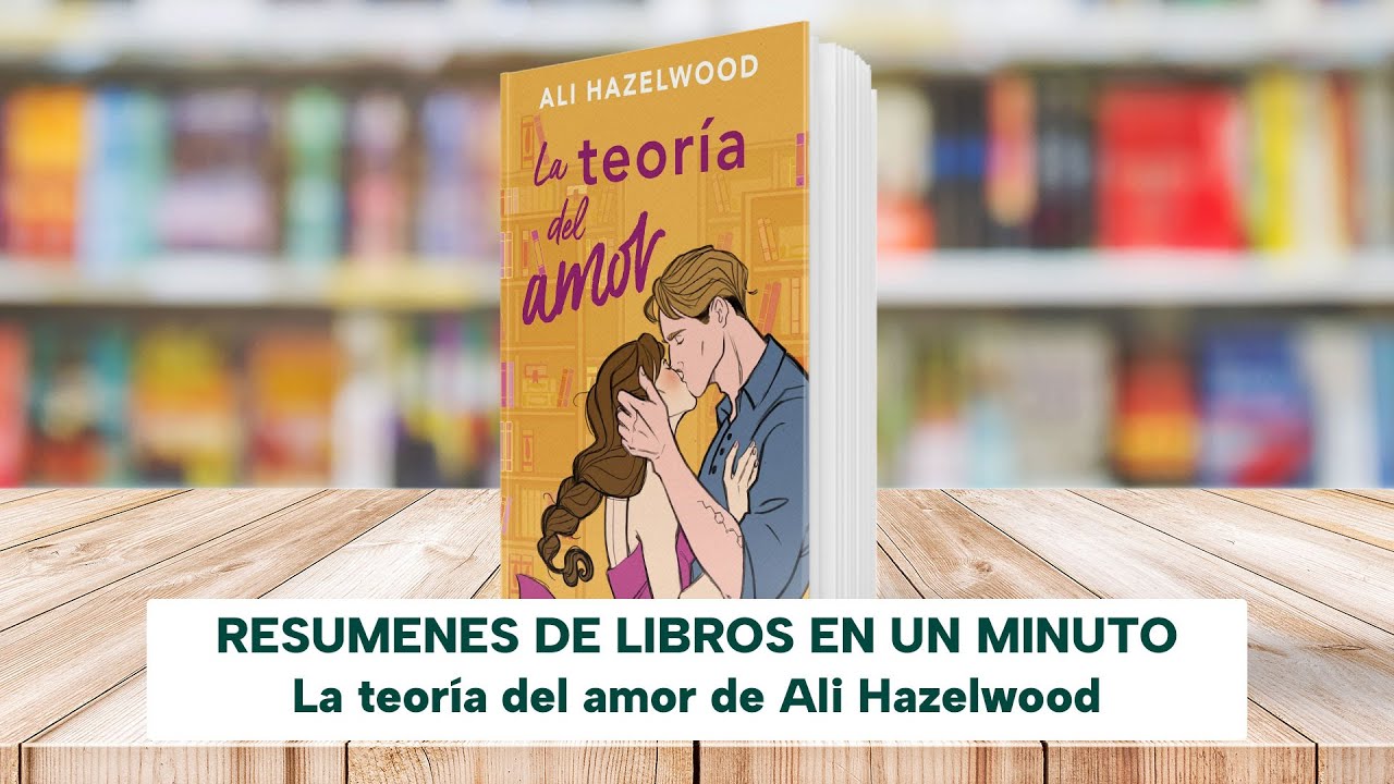 la teoria del amor ali hazelwood