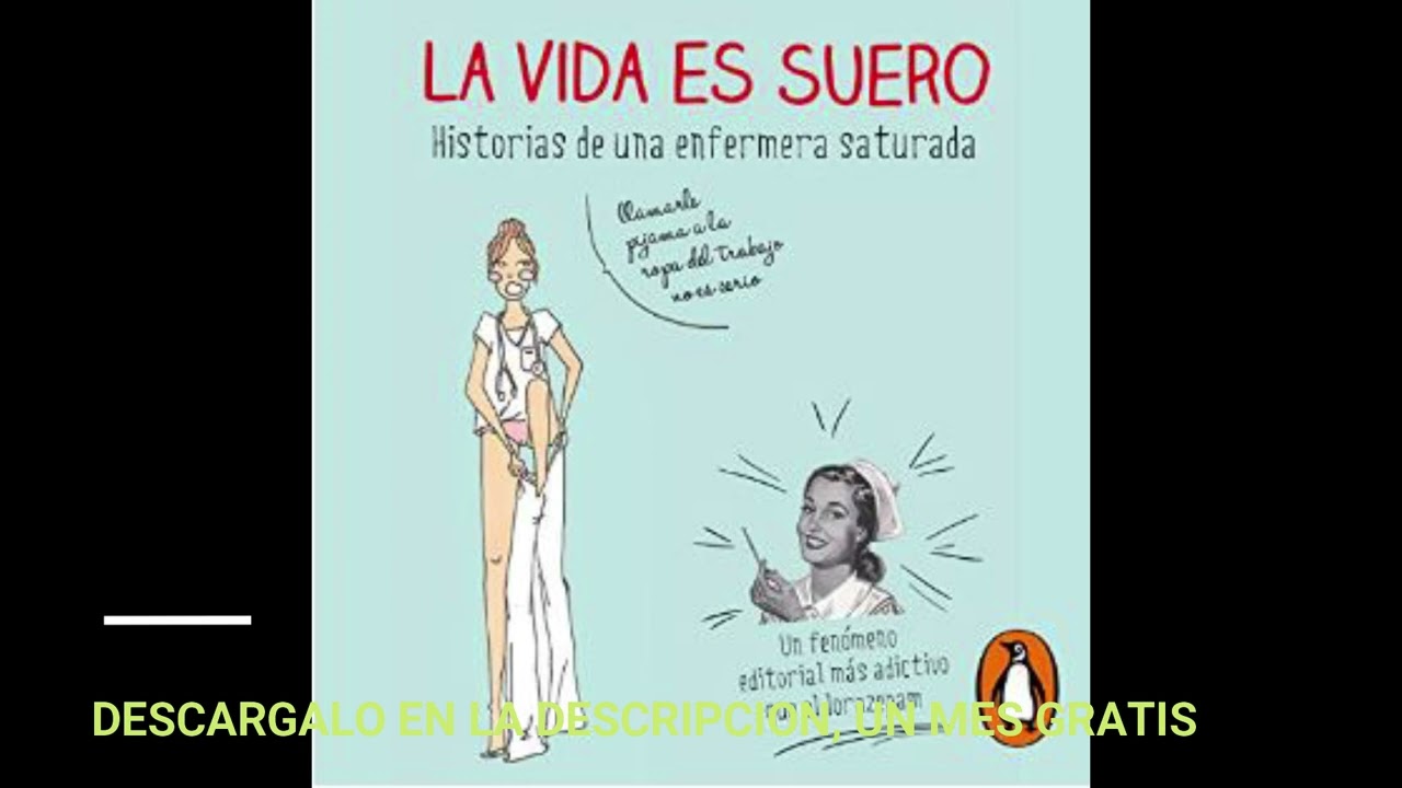 la vida es suero historias de una enfermera saturada