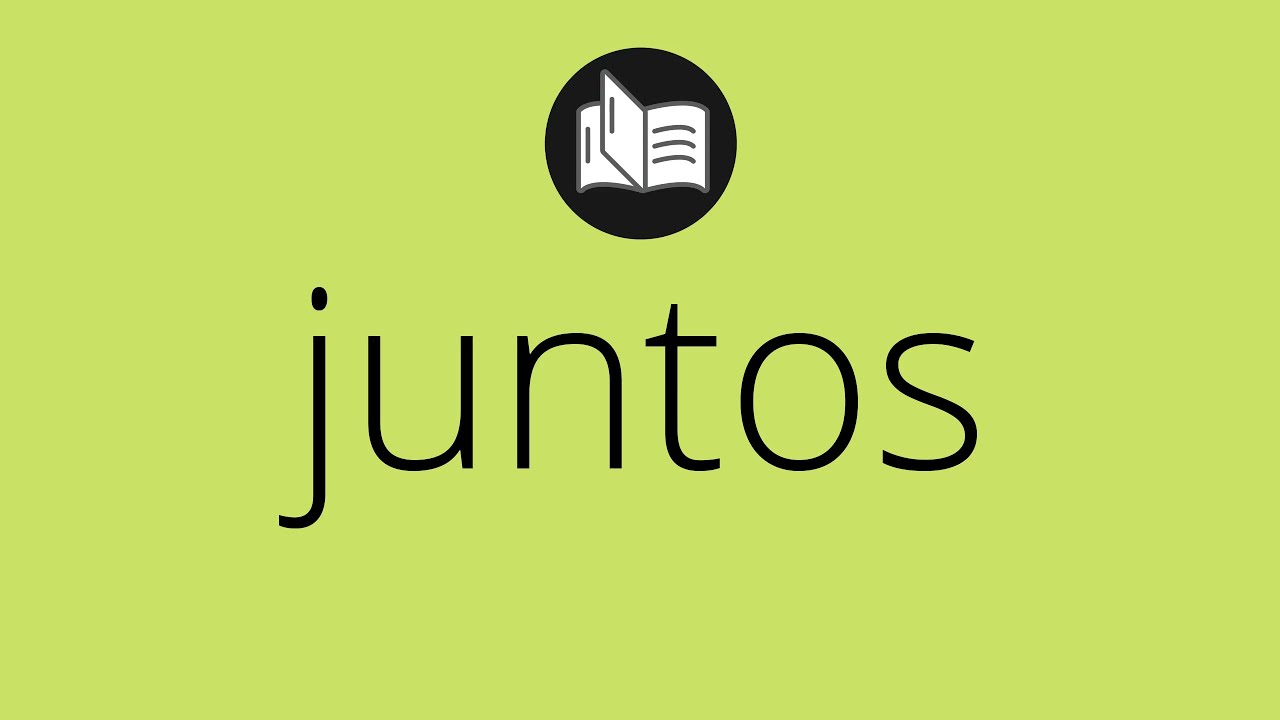 que tipo de palabra es junto