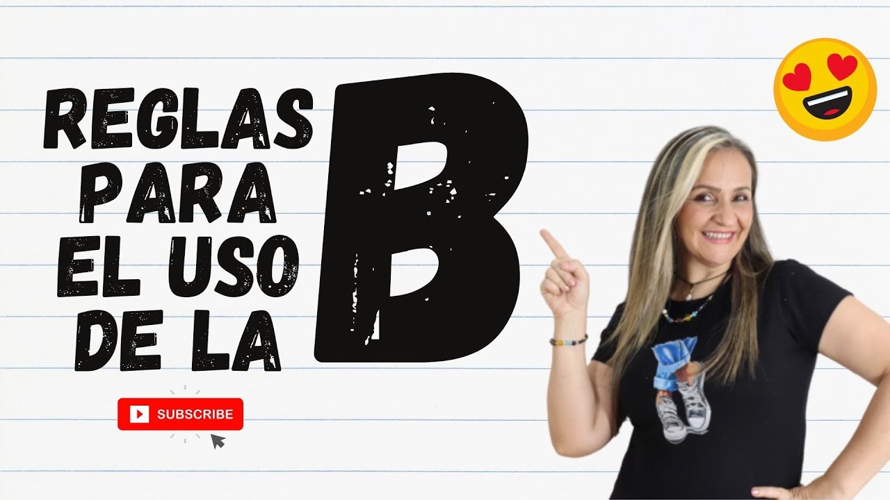 reglas ortografía de la b