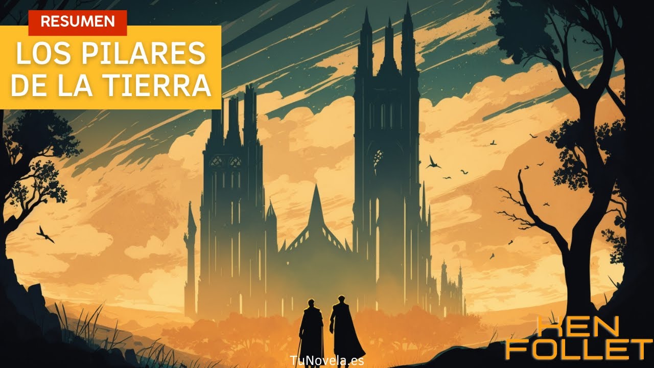resumen de los pilares de la tierra