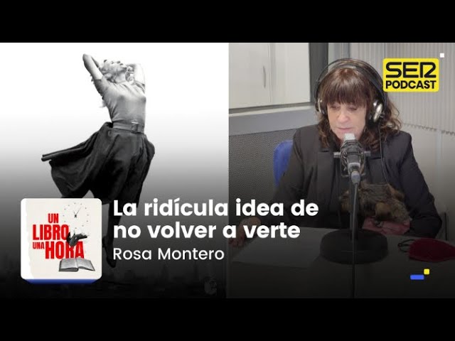 rosa montero la ridicula idea de no volver a verte