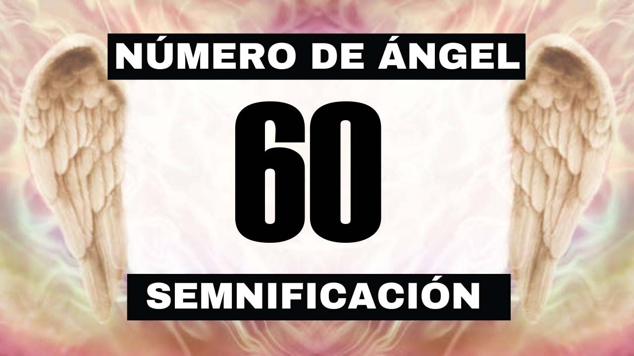 significado del número 60 en la biblia